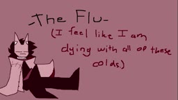 (Music thing) The Flu