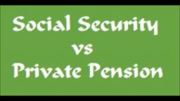 Social Security vs Private Pension