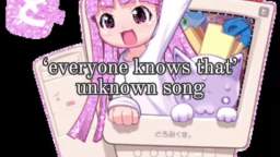 everyone knows that unknown song