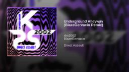 Underground Alleyway (BlazeGervacio Remix)