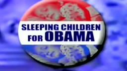 Sleeping Children for Obama - Insane Edition