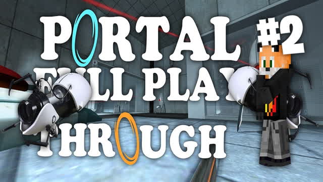 Portal | Full Playthrough | No Commentary | PART 2