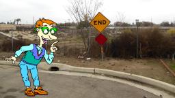 Drew Pickles Goes to an End Sign