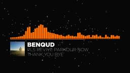 Benqud - PLS REVIVE PARKOUR NOW THANK YOU BYE