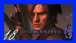 Let´s Play Resident Evil 6 Part 18 (Deutsch) Psycho Simmons