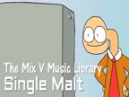 The Mix V Music Library - Single Malt