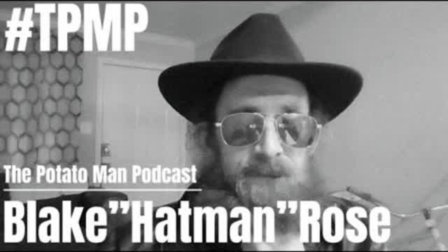 Part 1 of Interview with Jokerpilled Schizo Blake “Hatman” Rose： The Potato Man Podcast