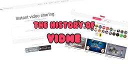 The History of Vidme