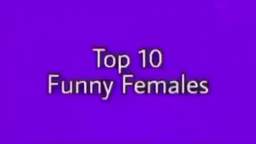 Top 10 funny females