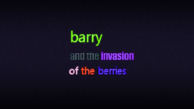 barry - invasion of berries - teaser trailer