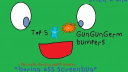 Top 5 GunGunGerm Bumpers (Surtiopouio SR.) (PROFANITY WARNING)