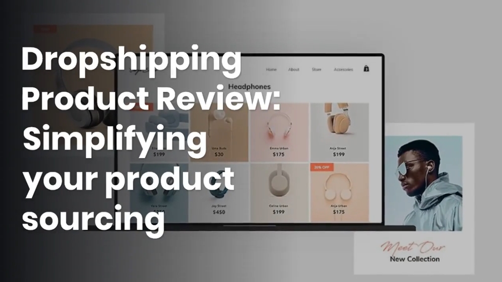 Dropshipping Product Review Simplifying your product sourcing