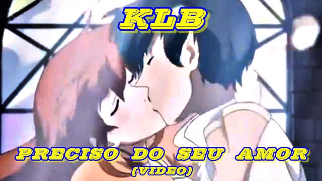 KLB - Preciso Do Seu Amor (Video) - 2001
