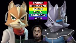 Baron Tremayne Caple - I Will Have Sex And Do Fox McCloud And Wolf O’Donnell From Star Fox/StarFox