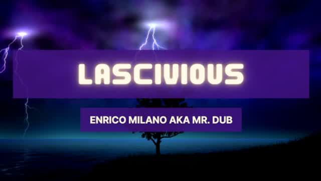 Lascivious - Dubstep Dance Music