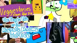 VLP/YTP - Veggiestories from the Dip: The Tragic Tale of Miserable Madame Wolftree