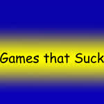 gamesthatsuck