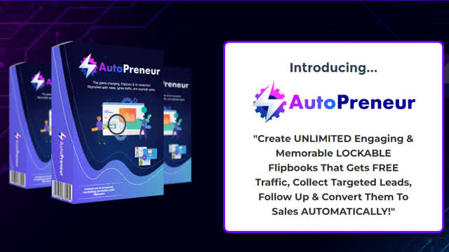 AutoPreneur Ai Review - Create Flipbooks, Get Targeted Traffic and Lead