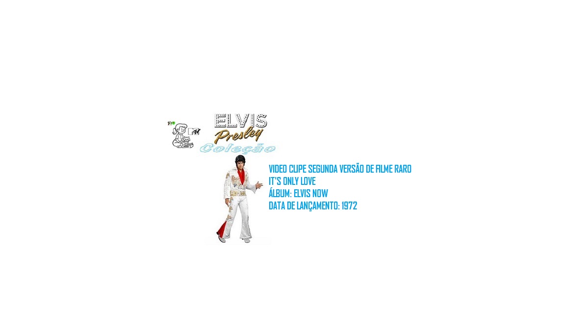 ELVIS PRESLEY _ ITS ONLY LOVE VIDEO CLIPE DE FILME RARO