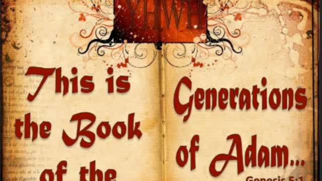 Genesis Chapter 5. The book of the generations of Adam. (SCRIPTURE)