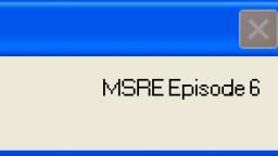 MSRE Episode 6