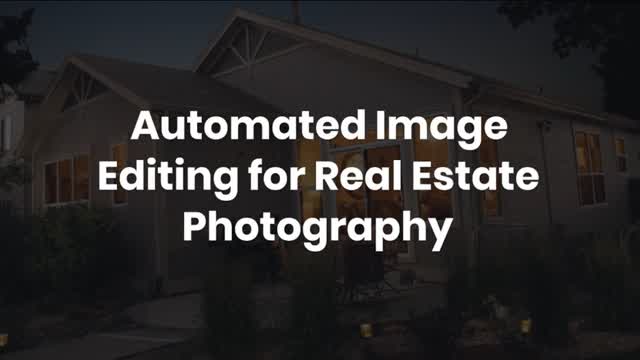 Automated Image Editing for Real Estate Photography