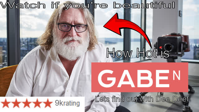 is Gabe Newell hot?
