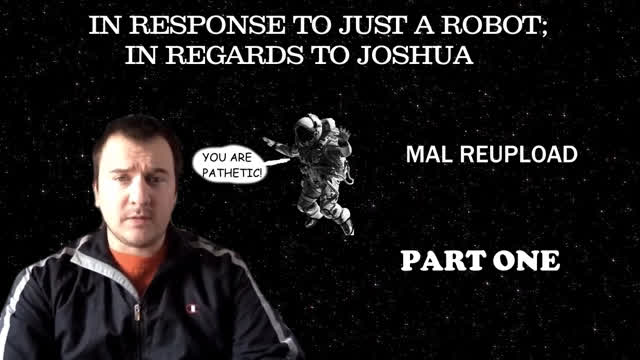 In Response to Just A Robot; In Regards to Joshua [Part 1]