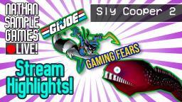Gaming Fears, Soundboard Fun, and GI Joe - Sly 2 (PS2) Stream Highlights! │Nathan Sample Games Liv