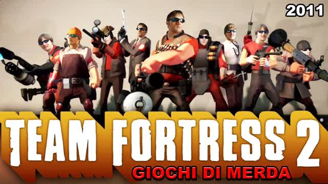 Giochi di Merda - Team Fortress 2