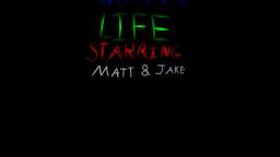 Matt's Life Intro Matt's Life Intro