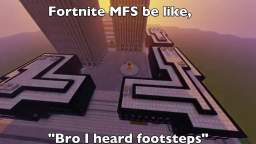 Fortnite MFS be like Bro I heard footsteps