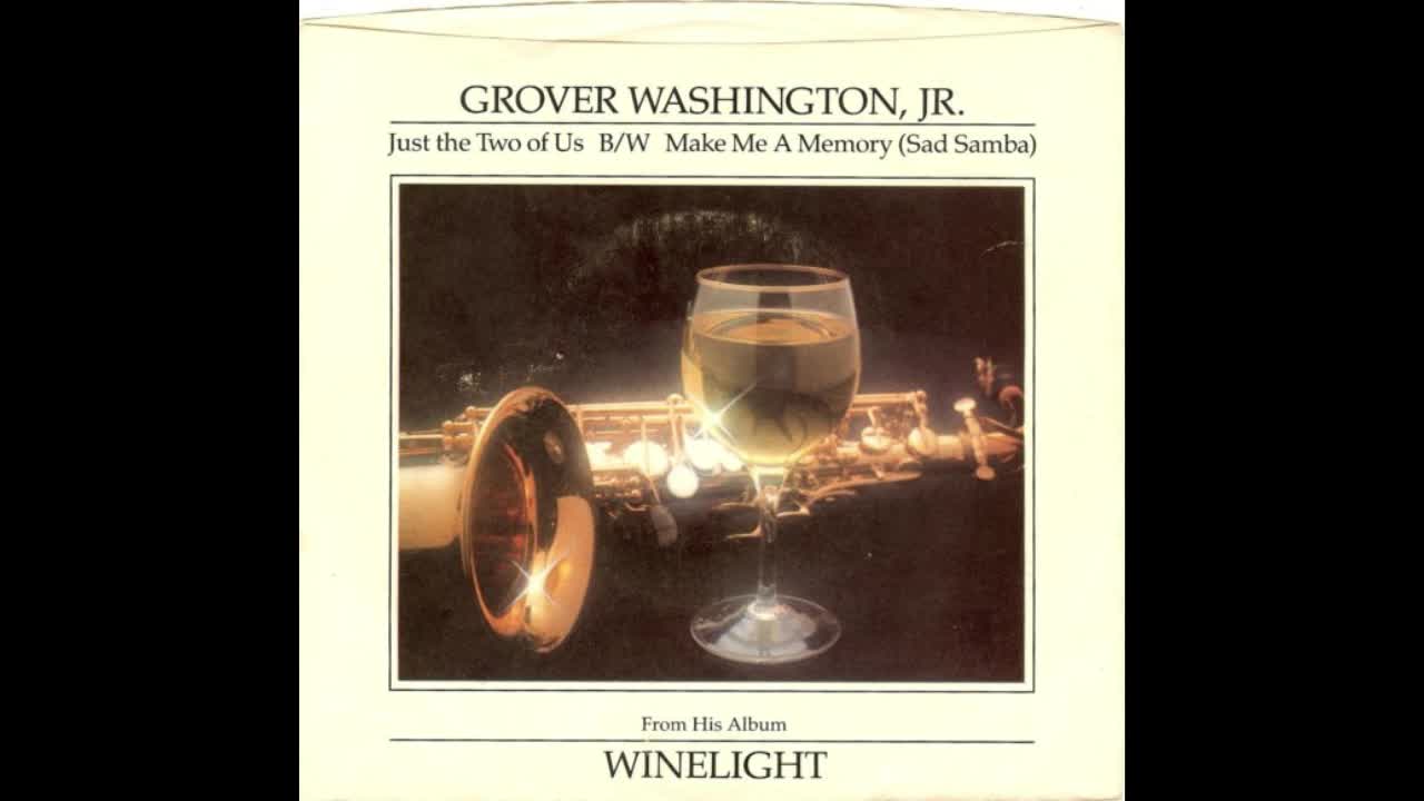 Grover Washington Jr. - Just the Two of Us