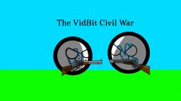 VidBit Civil War (Part 1)