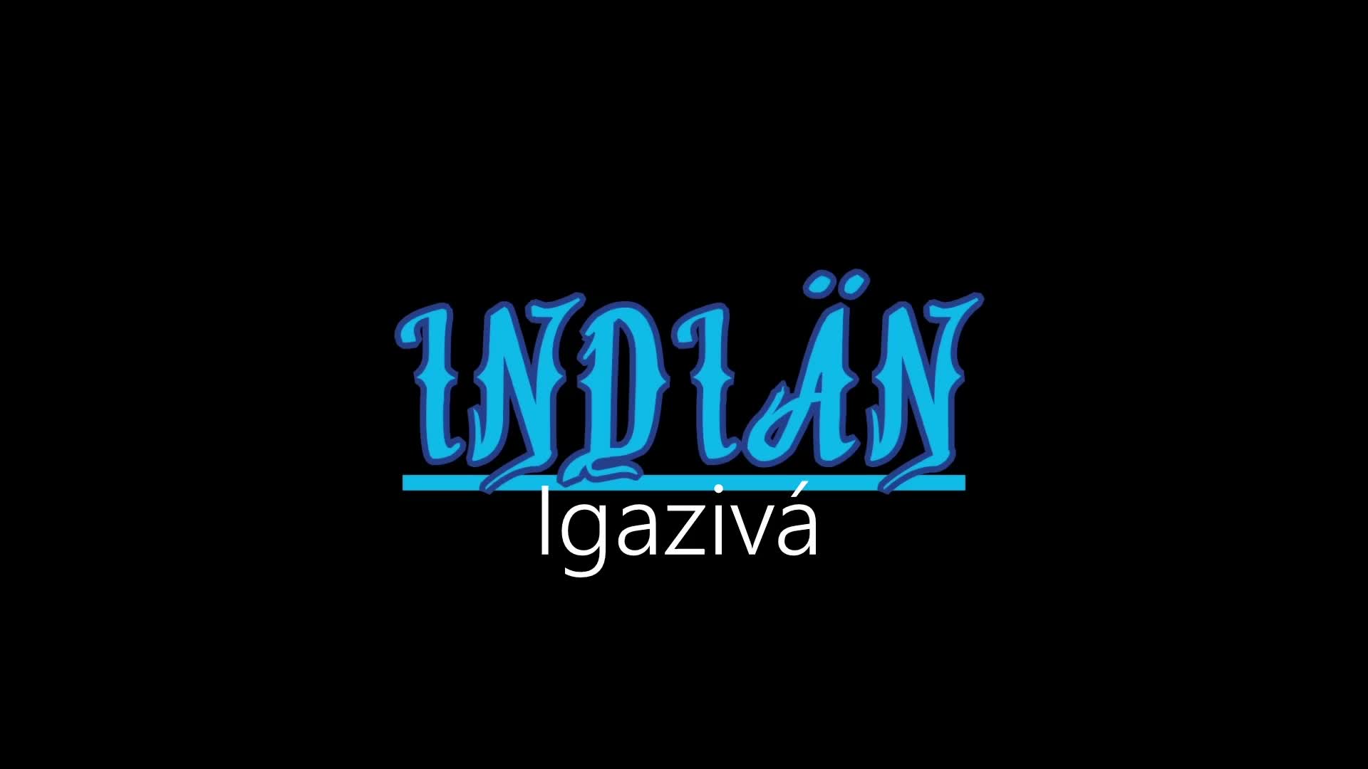 Indiän ¦ Igazivá (hivatalos audió) Indiän ¦ Igazivá (hivatalos audió)