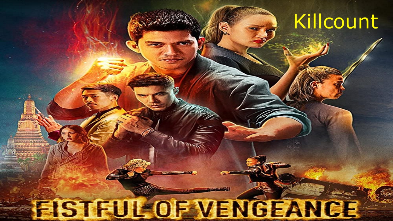Fistful of Vengeance (2022) Killcount