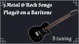 5 Rock & Metal Songs Played on a Baritone