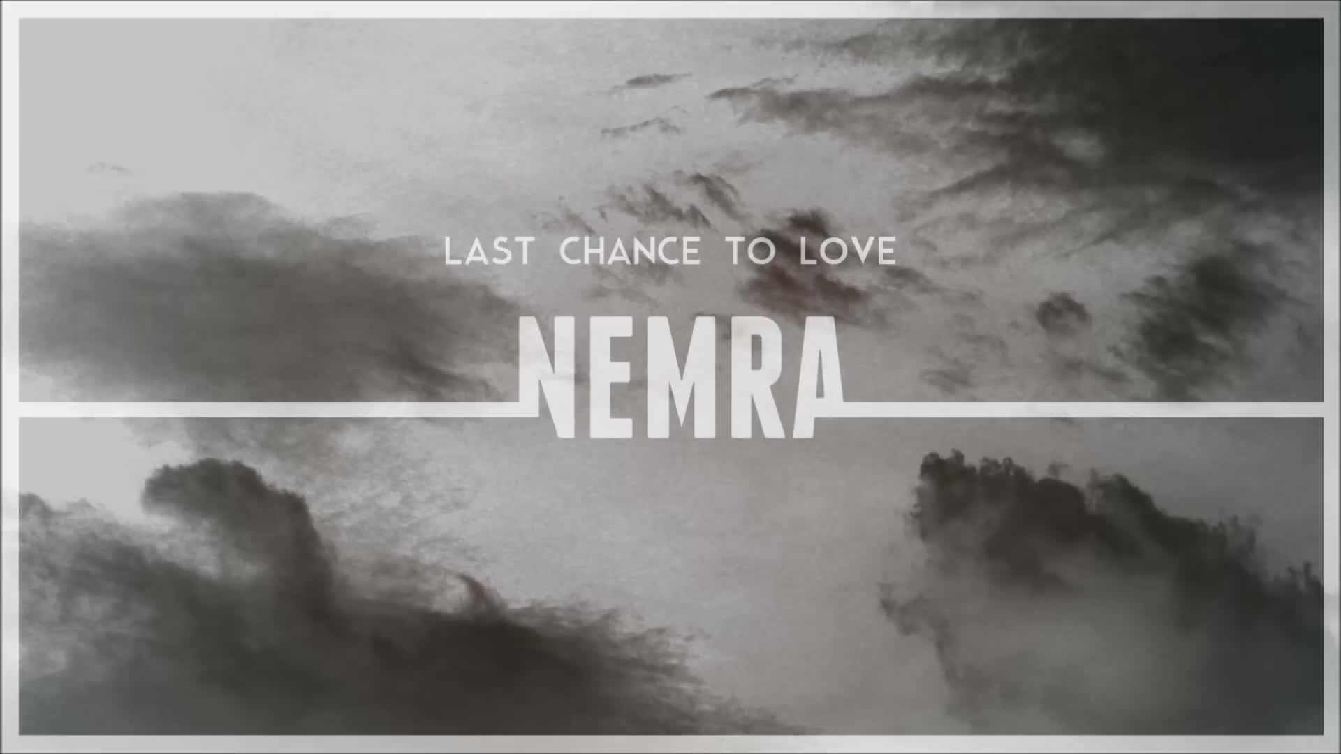 Nemra - Last Chance To Love