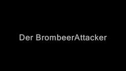 Der Brombeer Attacker