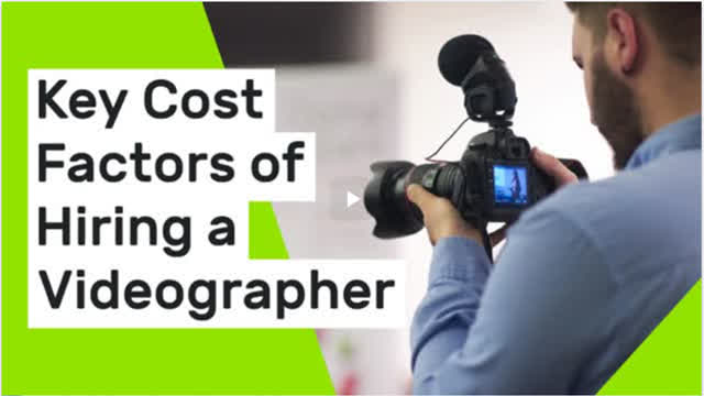 Key Cost Factors of Hiring a Videographer