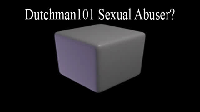 Dutchman101 Sexual Abuser, caught being a pedophile