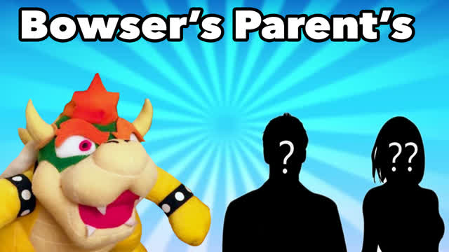 SML YTP: Bowsers Parents