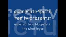 universal logo bloopers 2 the what logos