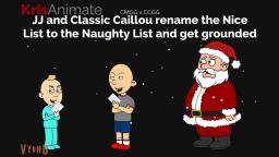 CMGG x CCGG: JJ and Classic Caillou rename the Nice List to the Naughty List and get grounded
