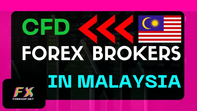 CFD Forex Brokers In Malaysia