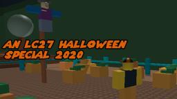 An LC27 Halloween Special 2020: Spooky Stories Part 2