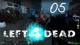 Left4 Dead #05