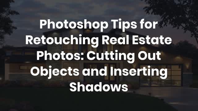 Photoshop Tips for Retouching Real Estate Photos Cutting Out Objects and Inserting Shadows