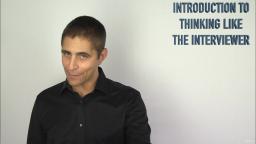102 Introduction to Thinking Like the Interviewer