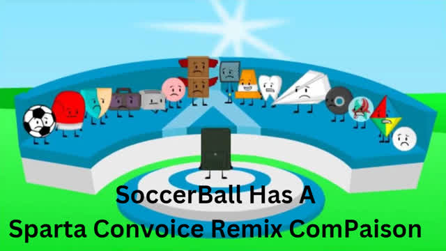 [Object Overload] Soccerball - Sparta Convoice Remix - Comparison